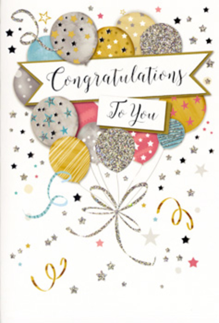 Displayed in the image is a refined congratulations card, its front design crafted to capture the feeling of a joyful celebration unfolding somewhere in Lower Clapton. The focal point is a bouquet-like cluster of party balloons rising from the lower half of the card, layered so they overlap and create a sense of depth, as if gently swaying above a party table on Chatsworth Road. The balloons are illustrated in a harmonious blend of colours-soft gold, silver, champagne, serene sky blue and blush pink-each one shaded to suggest a smooth, slightly reflective surface. Many of them feature intricate details: tiny stars that appear to twinkle, thin stripes, or speckled glitter effects that give the impression of metallic foil or raised ink. From the base of the balloon cluster descend slender gold and silver ribbons, drawn with relaxed curves and spirals, mirroring the real curling ribbon we often wrap around bouquets heading out for delivery throughout Lower Clapton. Surrounding this central grouping, a scattering of small stars, circular confetti dots and delicate swirling lines drifts across a pale, neutral background, evoking the soft chaos of confetti tossed into the air during a heartfelt toast. Across the midsection of the balloon arrangement stretches a gently curved banner, with a subtle sheen and elegant edging. On it, the words Congratulations To You are written in ornate, flowing script, the style conveying both warmth and formality. The overall composition feels airy and radiant, perfectly suited to accompany a floral gift celebrating exam results, a promotion, a new home or any important milestone for someone living in or around the Lower Clapton area.