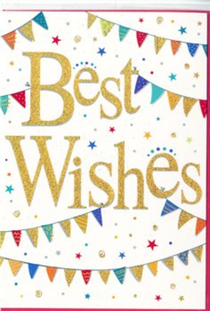 The card depicted in this image carries the visual language of a small celebration, the kind you might see spilling out of a flat onto a balcony near Lower Clapton's buzzing streets. The phrase Best Wishes sits proudly at the centre, written in generous, looping golden script that appears slightly embossed, its surface glinting subtly as though dusted with fine glitter. This golden lettering stands out clearly against a pristine white background, creating a sense of clarity and purpose, as if the message itself is the focal point of a special occasion. Curved lines of bunting sweep across the top and bottom of the design, each strand of little flags adding rhythm and movement. The pennants are painted in vivid colours-deep ocean blues, cherry reds, grassy greens, mustard yellows, and playful pinks-with an assortment of decorative patterns such as stripes, dots, and tiny geometric details. These colourful fragments evoke the homemade decorations of a birthday party or farewell gathering somewhere just off Chatsworth Road, where friends and neighbours come together to celebrate. In the spaces between the bunting and around the lettering, clusters of small stars and dots in matching hues are scattered like confetti mid-flight, suggesting spontaneity and joy. The overall composition feels balanced and airy, with plenty of white space allowing each element to shine without overwhelming the eye. For a florist sending flowers across Lower Clapton, this card would be ideal to mark milestones-new jobs, graduations, new homes-offering not just a written message, but a visual expression of encouragement, pride, and shared happiness carried within the simple phrase Best Wishes.