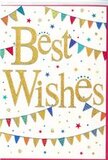 In this scene, a Best Wishes card is presented with a design that seems to hum with cheerful energy, much like a weekend gathering around Hackney Downs near Lower Clapton. At the heart of the card, the words Best Wishes are written in smooth, sweeping gold script, the letters gently raised and sparkling as if brushed with the finest glitter. The gold catches and reflects light, standing out warmly against the clean white card, reminiscent of confetti shimmering in the air during a moment of celebration. Encircling the message are graceful arcs of bunting-one strand above and one below-forming colourful borders that frame the wording. Each tiny triangular flag carries its own personality, painted in lively hues of blue, red, green, yellow, orange, and purple, with some decorated in stripes, others in dots, and a few in more intricate, mosaic-like designs. These details create a sense of movement and playfulness, like garlands strung along a cosy Lower Clapton café for a private party. Sprinkled throughout the background are small star shapes and circular confetti dots, scattered loosely to suggest motion, as though they've just been tossed into the air in a burst of joy. The balance of crisp white space with rich colour and subtle sparkle keeps the card feeling elegant and modern while still undeniably festive. It is exactly the kind of card I'd slip into a hand-tied bouquet for someone celebrating a new chapter-whether that's a promotion, exam success, or a new home in the local area-when you want your flowers and words together to say: I'm proud of you, and I'm celebrating right alongside you.